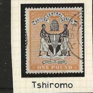 BCA/Nyasaland 1895 QV One Pound SG 29 with a TSHIROMO postmark